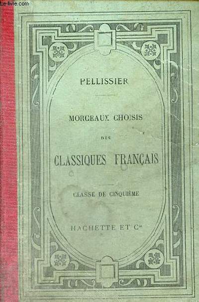 Morceaux choisis des classiques franais prose et vers - cours gradu de littrature franaise - recueil compos d'aprs les programmes officiels pour la classe de cinquime.