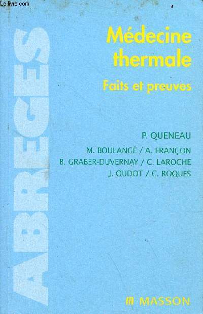 Mdecine thermale faits et preuves bonnes indications bonnes pratiques - Collection abrgs.