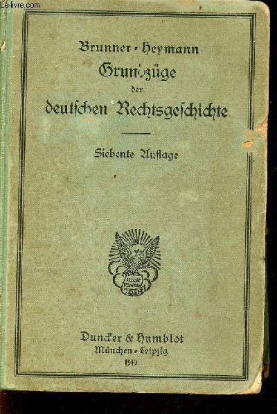 Grundzge der deutschen rechtsgeschichte.