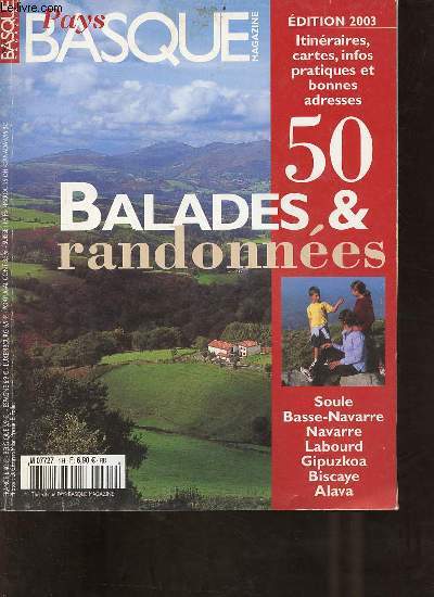 Pays Basque magazine - dition 2003 itinraires, cartes, infos pratiques et bonnes adresses 50 balades & randonnes Soule, Basse-Navarre, Navarre, Labourd, Gipuzko, Biscaye, Alava.