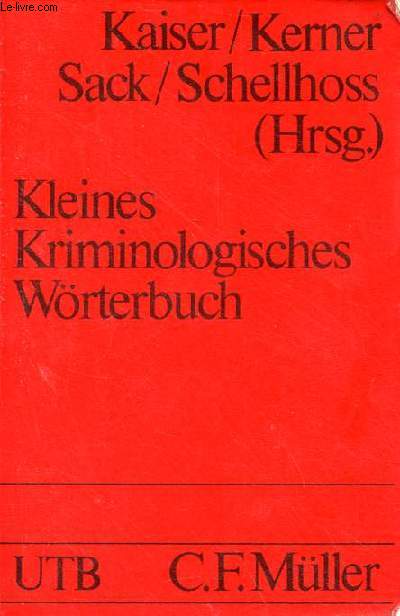 Kleines kriminologisches wrterbuch - Uni-Taschenbcher 1274 - 2.vllig neubearbeitete und erweiterte auflage.