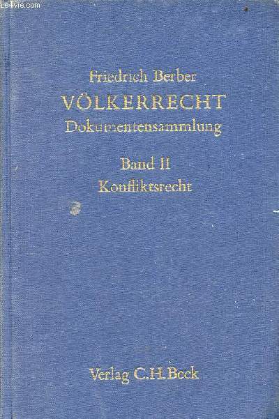 Vlkerrecht dokumentensammlung - Band II : Konfliktsrecht.
