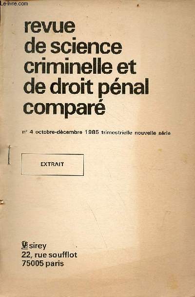 Extrait de la revue de science criminelle et de droit pnal compar n4 oct.-dc. 1985 - Le congrs europen de dfense sociale de Wuppertal 26-30 mars 1984 par J.M.Hussling.