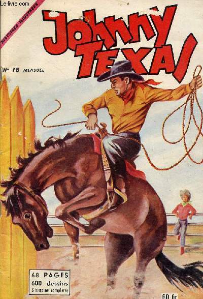Johny Texas n16 avril 1957 - les pilleurs de tombeaux - le masque d'airain - daw rocket - cervantes - jack ottawa - gor fils des toiles.