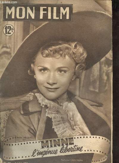 Mon film n202 5 juillet 1950 - Danile Delorme dans minnie l'ingnue libertine.