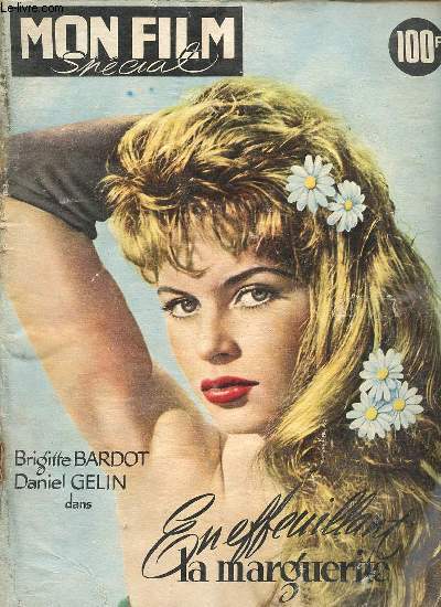Mon film spcial - Brigitte Bardot Daniel Gelin dans en effeuillant la marguerite.