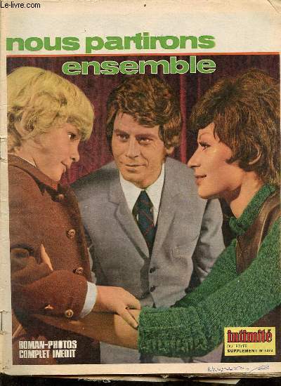 Nous partirons ensemble roman-photos complet indit - supplment intimit du foyer n1372.