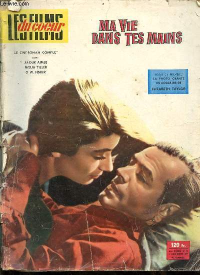 Les films du coeur n19 1er anne 5 dcembre 1959 - Ma vie dans tes mains le cin-roman complet avec Anouk Aime, Nadja Tiller, O.W.Fischer.