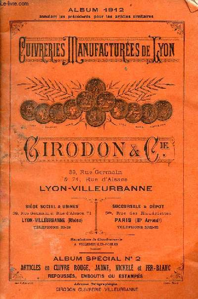 Album 1912 cuivreries manufactures de Lyon - Girodon & cie - album spcial n2 articles en cuivre rouge, jaune, nickel et fer-blanc repousss, emboutis ou estamps.