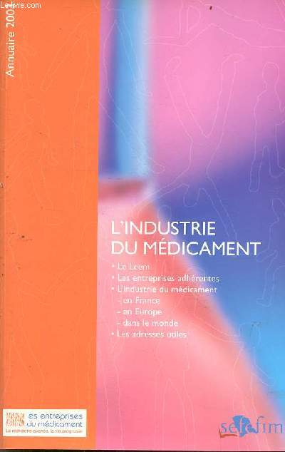 L'industrie du mdicament et le Leem - annuaire 2003.