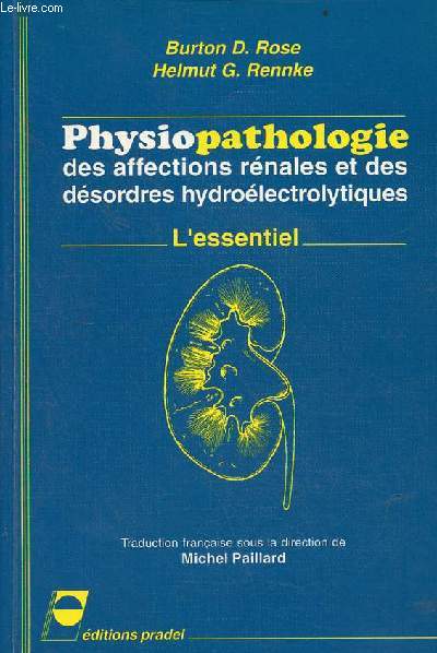 Physiopathologie des affections rnales et des dsordres hydrolectrolytiques - l'essentiel.