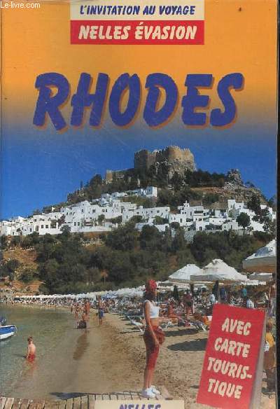 Rhodes - Un guide de voyage actualis avec 49 photos en couleur et 5 cartes - Collection l'invitation au voyage.
