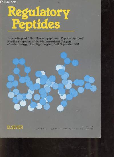 Regulatory Peptides 29 april 1993 volume 45 numbers 1-2 - Proceedings of the neurohypophysial peptide systems satellite symposium of the 9th international congress of endocrinology Spa-Lige Belgium 6-11 setember 1992.