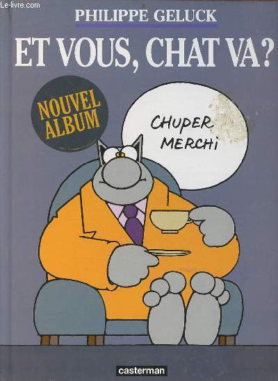 Et vous, chat va ?