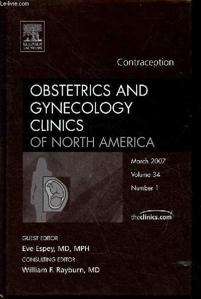 Obstetrics and gynecology clinics of north america contraception- March 2007 volume 34 number 1 - family planning americain style why it's so hard to control birth in the us - medical barriers to effective contraception - extended cycle combined hormonal