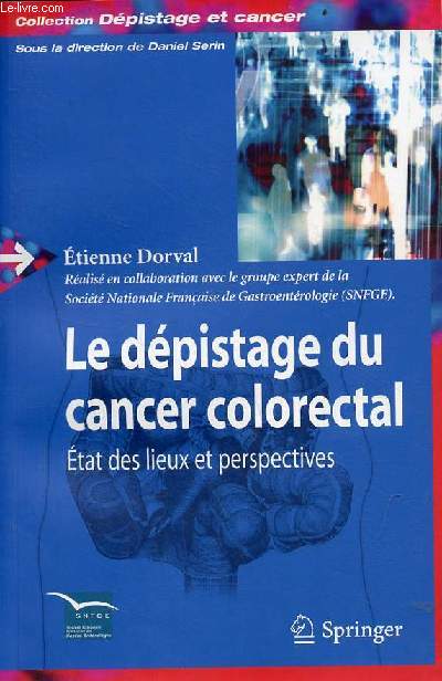 Le dpistage du cancer colorectal tat des lieux et perspectives - Collection dpistage et cancer.