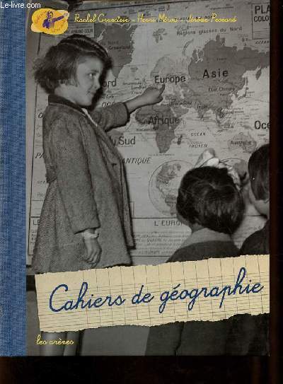 Cahiers de gographie - Collection notre cole.
