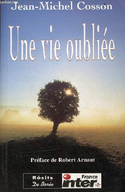 Une vie oublie - envoi de l'auteur.