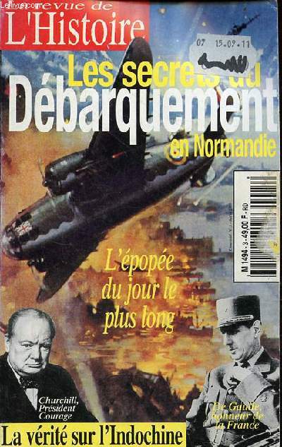 La revue de l'histoire n3 juillet 2000 - Les secrets du dbarquement en Normandie - l'pope du jour le plus long - Churchill prsident courage - De Gaulle honneur de la France - la vrit sur l'Indochine.