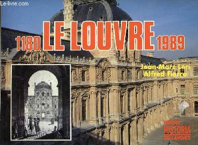 1180 - Le Louvre - 1989 du Palais des rois au musée national - Collection guides historia/tallandier.