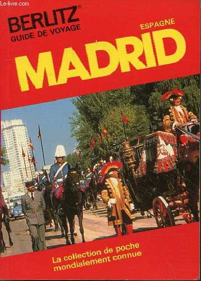 Espagne Madrid - Berlitz guide de voyage - la collection de poche mondialement connue - 11e dition.