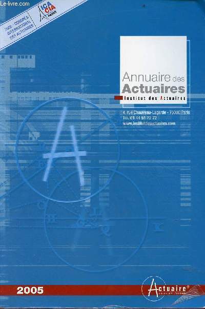 Annuaire des Actuaires Institut des Actuaires 2005.