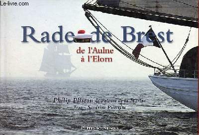 Rade de Brest de l'Aulne  l'Elorn - Collection petits souvenirs.