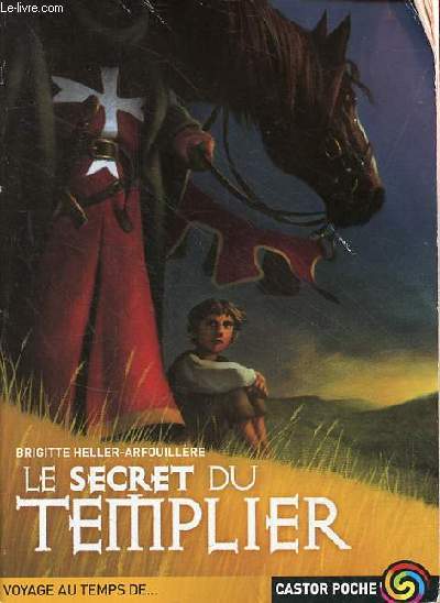 Le secret du templier - Collection castor poche n1038.