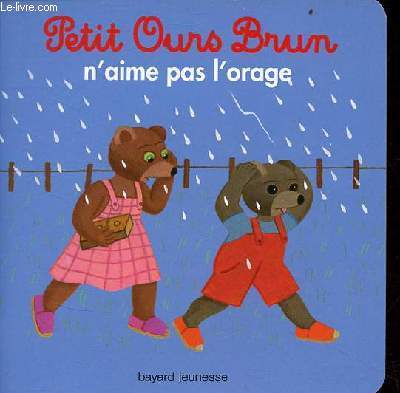 Petit ours brun n'aime pas l'orage.