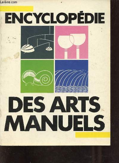 Encyclopdie des arts manuels - de fil en aiguillie prsente ateliers contenant le vol.6 n71 + vol.6 n72 + vol.6 n73 + vol.6 n74 + vol.6 n75 + vol.6 n76 + vol.6 n77.