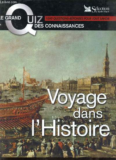 Voyage dans l'histoire - Collection le grand quiz des connaissances.