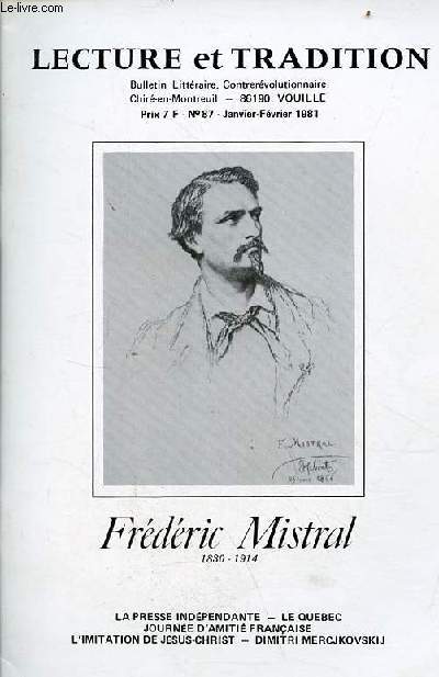 Lecture et tradition n87 janvier-fvrier 1981 - Frdric Mmistral 1830-1914 la presse indpendante - le quebec - journe d'amiti franaise - l'imitation de jsus christ - dimitri mercjkovskij.