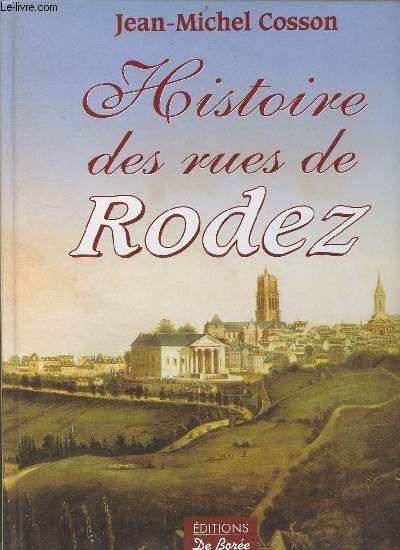 Histoire des rues de Rodez.