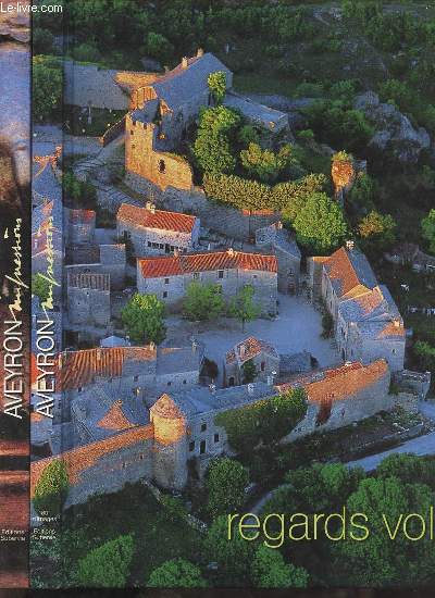 Aveyron impressions - Coffret 2 volumes : Regards croiss + regards vols - avec envoi de Maurice Subervie et de Gilles Tordjeman