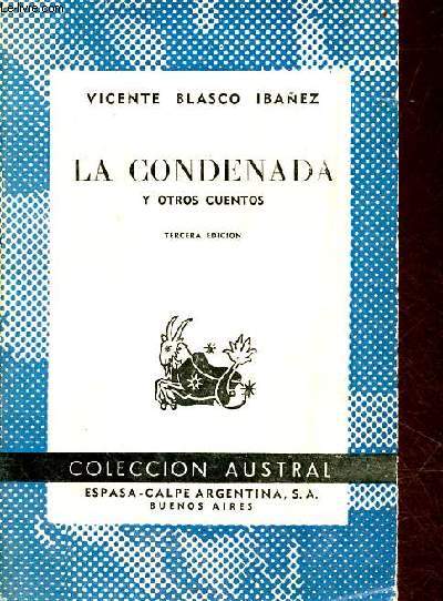 La condenada y otros cuentos - tercera edicion - Coleccion Austral n581.
