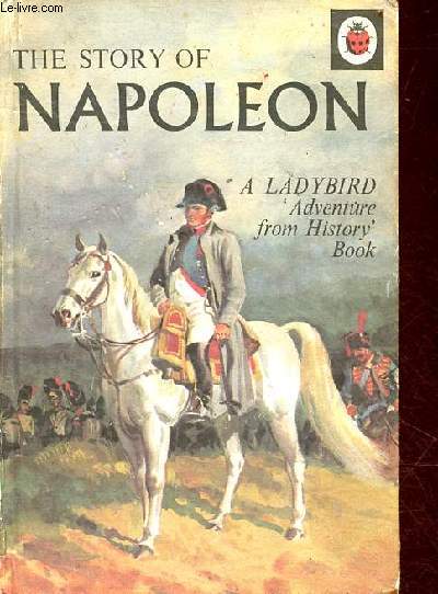 The story of Napoleon - A lady bird book series 561.