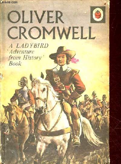 Oliver Cromwell - A ladybird series 561.