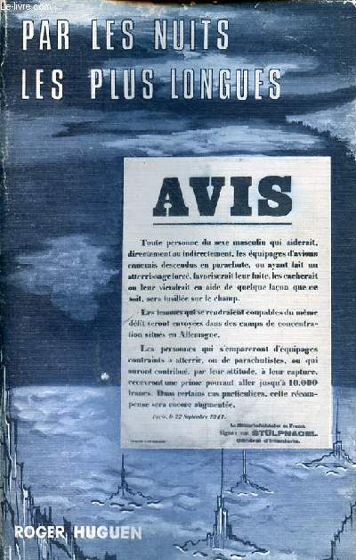 Par les nuits les plus longues rseaux d'vasion d'aviateurs en Bretagne 1940-1944 - 3e dition.