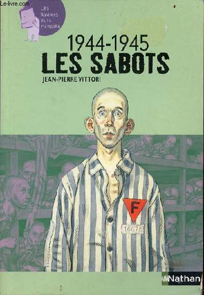 1944-1945 les sabots - Collection les romans de la mmoire n7.