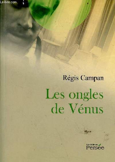Les ongles de Vnus - roman.