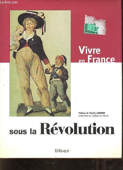 Vivre en France sous la Rvolution.
