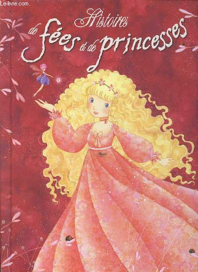 Histoires de fes et de princesses.