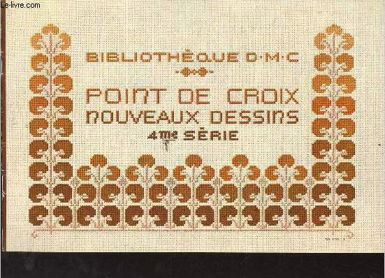 Point de croix nouveaux dessins 4me srie - Collection Bibliothque DMC.