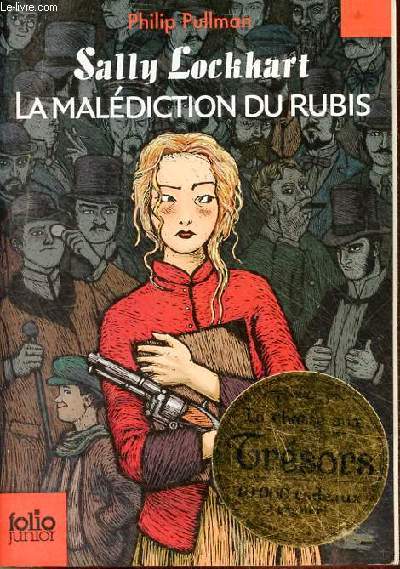 Sally Lockhart la maldiction du rubis - Collection folio junior n1278.