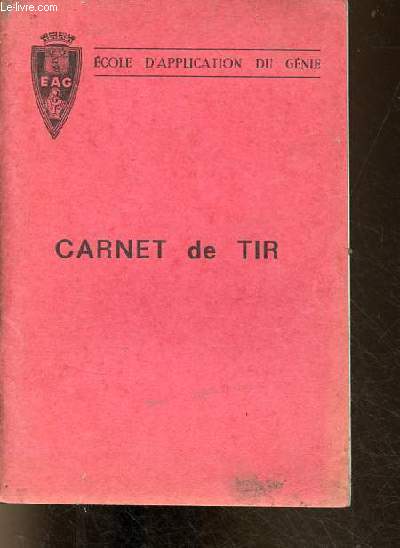 Ecole d'application du gnie - Carnet de tir - carnet memento de tir.