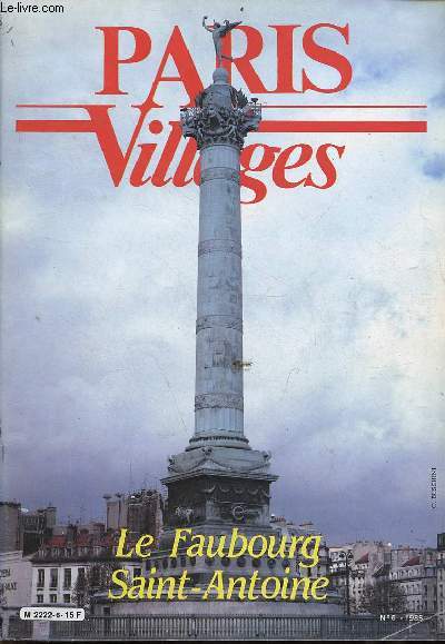 Paris villages n6 1985 - Le Faubourg Saint-Antoine - Paris de 1  20 - thtre - expositions - Minitel et pouvoir - Palais omnisport de Paris Bercy - la pyramide - Paris sexy - le pont neuf par Christo - le faubourg Saint-Antoine aujourd'hui etc.