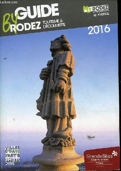 Guide by Rodez tourisme & dcouverte 2016.