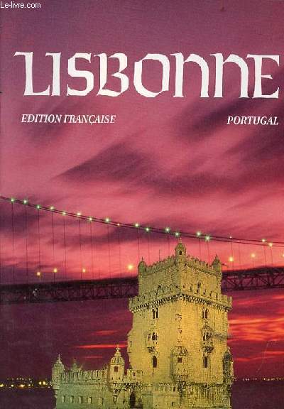 Lisbonne - Portugal - dition franaise.