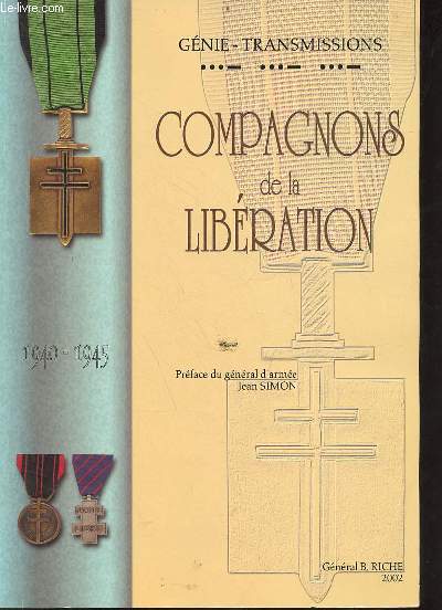 Compagnons de la libration gnie transmissions 1940-1945.