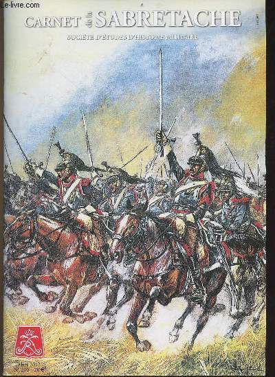 Carnet de la Sabretache n210 mars 2017 - La grande guerre - le paludisme dans l'arme franaise d'orient - survivre  l'extrmit d'une presqu'le isole - l'alimentation du soldat pendant la premire guerre mondiale - interprtes militaires et militaire